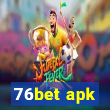 76bet apk